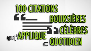 100 citations boursières célèbres que j'applique au quotidien