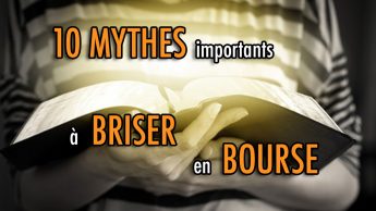 10 MYTHES importants à briser en bourse