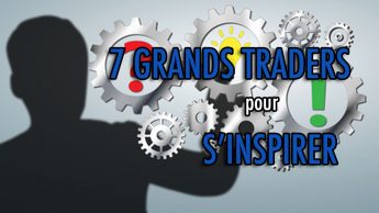 7 Grands traders pour s'inspirer