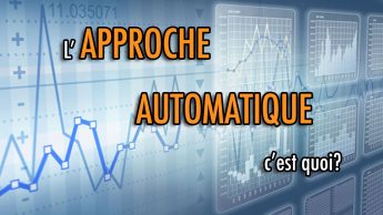 L’approche Automatique, c’est quoi?