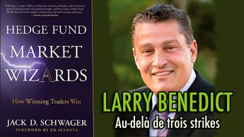 Larry Benedict - Au-delà de trois strikes (Hedge Fund Market Wizards)