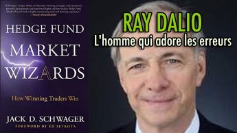 Ray Dalio - L'homme qui adore les erreurs