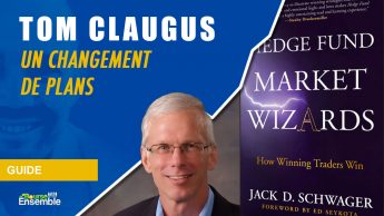 Tom Claugus - Un changement de plans (Hedge Fund Market Wizards)