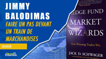 Jimmy Balodimas - Faire un pas devant un train de marchandises (Hedge Fund Market Wizards)