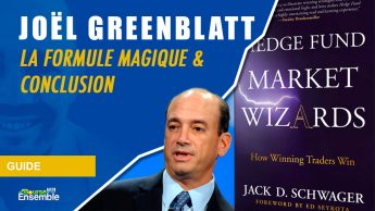 Joel Greenblatt - La formule magique & Conclusion (Hedge Fund Market Wizards)