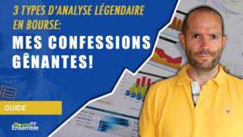 3 types d'analyse légendaire en bourse: mes confessions gênantes!