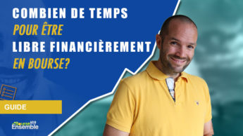 Combien de temps pour être libre financièrement en bourse?