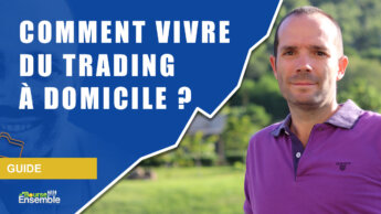 Vivre du trading à domicile : devenir un trader gagnant